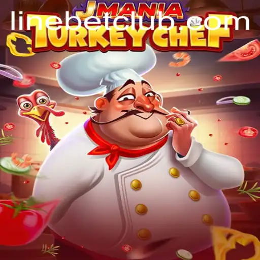 Unveiling JManiaTurkeyChef: A Culinary Adventure with a Twist of Linebet